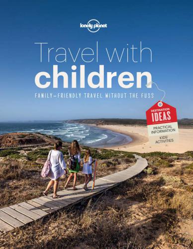 Lonely Planet Travel With Children Sampler Lonely Planet