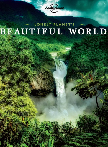 Lonely Planets Beautiful World Lonely Planet