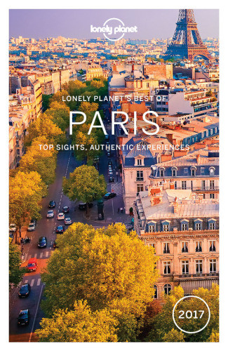 Lonely Planets Best Of Paris Lonely Planet