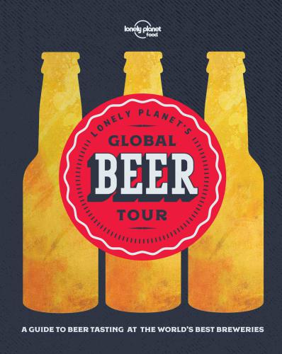 Lonely Planets Global Beer Tour Lonely Planet Food