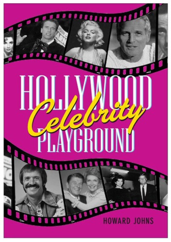 Hollywood Celebrity Playground 1st Edition Howard Johns