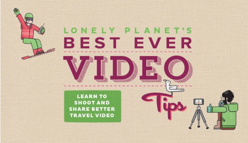 Lonely Planets Best Ever Video Tips Video Lonely Planet
