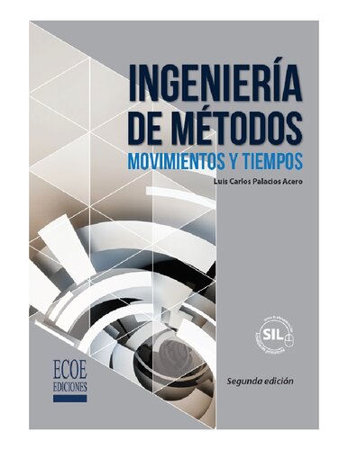 Ingeniera De Mtodos Movimientos Y Tiempos 2a Ed Luis Palacios