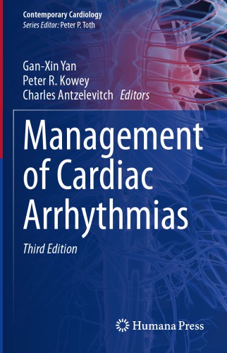 Management Of Cardiac Arrhythmias 3rd Edition Ganxin Yan Peter R Kowey