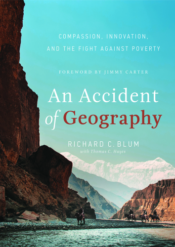 An Accident Of Geography Compassion Innovation And The Fight Against Poverty Blum
