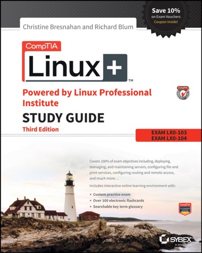 Comptia Linux Powered By Linux Professional Institute Study Guide Exams Lx0103 And Exam Lx0104 Third Edition Blum