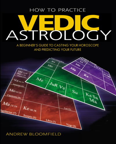 How To Practice Vedic Astrology Andrew Bloomfield