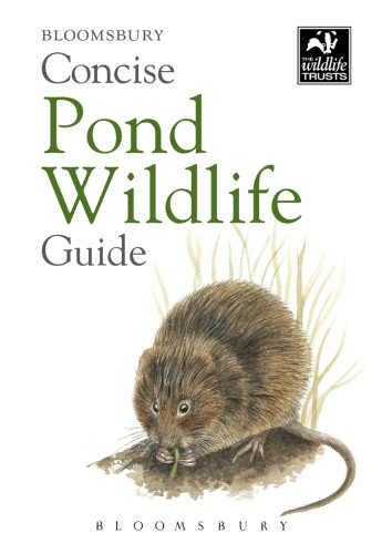 Concise Pond Wildlife Guide New Edition Bloomsbury