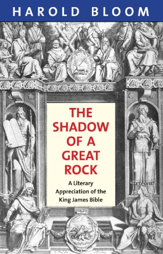 The King James Bible A Literary Appreciation Bloom Harold