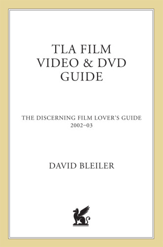 Tla Film Video Dvd Guide The Discerning Film Lovers Guide 200203 St Martins Griffin Ed Bleiler