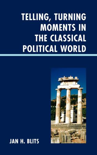 Telling Turning Moments In The Classical Political World Blits