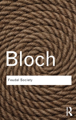 Feudal Society Bloch Marc