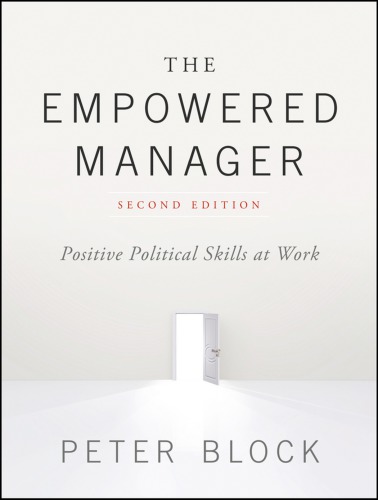 The Empowered Manager 2nd Edition Block Peter