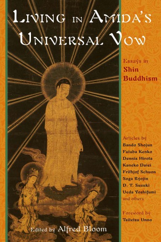 Living In Amidas Universal Vow Essays In Shin Buddhism Bloom