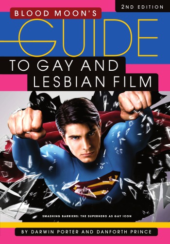 Blood Moons Guide To Gay And Lesbian Film 2nd Edition Darwin Porter
