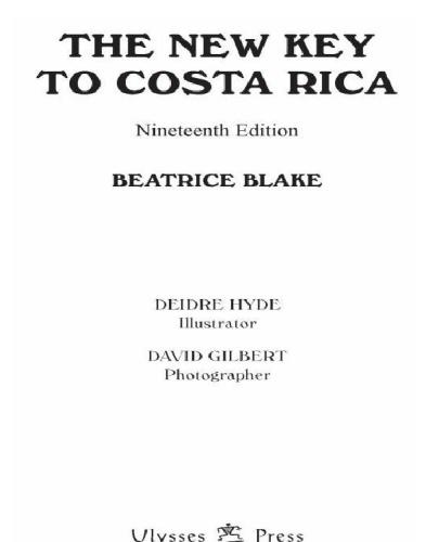 The New Key To Costa Rica Blake Beatrice
