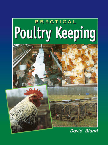 Practical Poultry Keeping Bland David