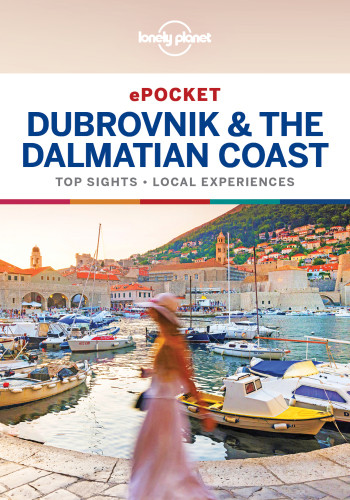 Lonely Planet Pocket Dubrovnik The Dalmatian Coast 1 Lonely Planet