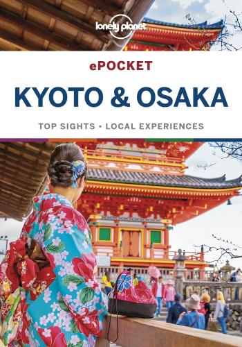 Lonely Planet Pocket Kyoto Osaka 2019 1st Edition Lonely Planet