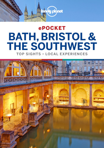 Lonely Planet Pocket Bath Bristol And The Southwest 4th Lonely Planet