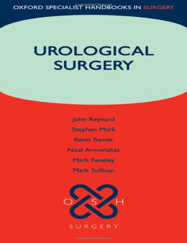 Urological Surgery Oxford Specialist Handbooks In Surgery 1st John Reynard