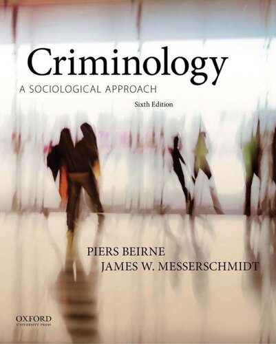 Criminology 6th Edition Piers Beirne James W Messerschmidt