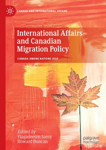 International Affairs And Canadian Migration Policy Yiagadeesen Samy