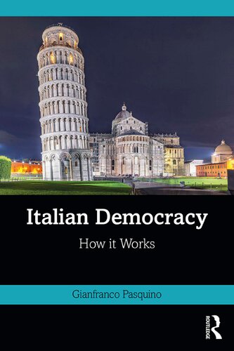 Italian Democracy How It Works Gianfranco Pasquino