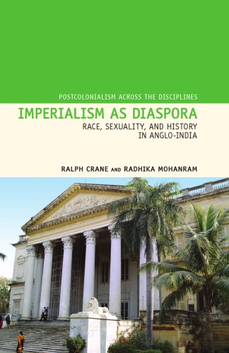 Imperialism As Diaspora Race Sexuality And History In Angloindia Crane