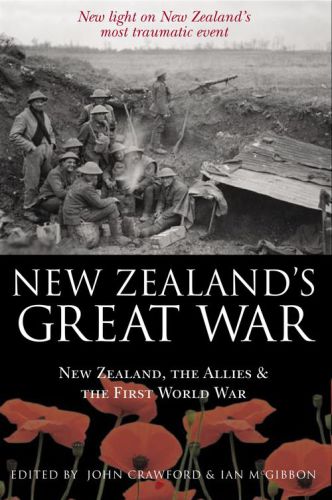 New Zealands Great War New Zealand The Allies And The First World War Crawford