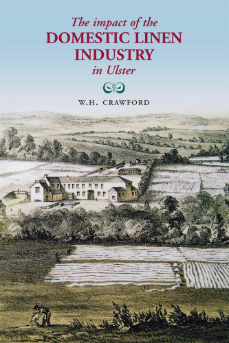 The Impact Of The Domestic Linen Industry In Ulster Crawford