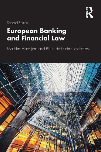 European Banking And Financial Law 2nd Edition Pierre De Gioiacarabellese Matthias Haentjens