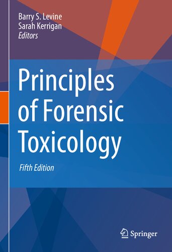 Principles Of Forensic Toxicology 5th Edition Barry S Levine