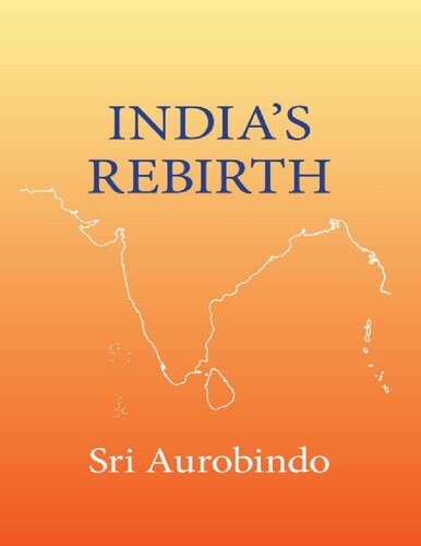 Indias Rebirth Sri Aurobindo