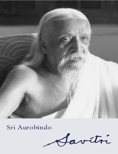 Savitri A Legend And A Symbol Sri Aurobindo