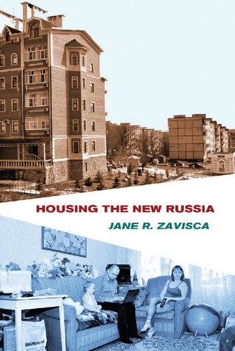 Housing The New Russia Jane R Zavisca