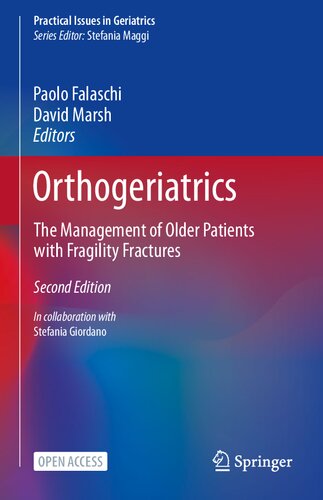 Orthogeriatrics The Management Of Older Patients With Fragility Fractures 2nd Edition Paolo Falaschi David R Marsh