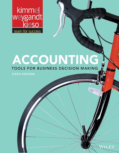 Accounting Tools For Business Decision Making By Paul D Kimmel 6th Edition 6th Edition Paul D Kimmel