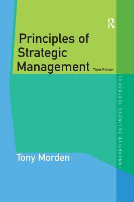 Principles Of Strategic Management 3rd Edition Tony Morden