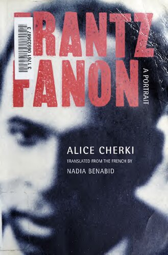 Frantz Fanon A Portrait 1st Edition Alice Cherki Nadia Benabid Translator