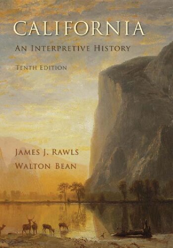 California An Interpretive History 10th Edition James Rawls