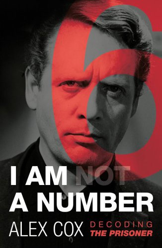 I Am Not A Number Decoding The Prisoner Cox Alex