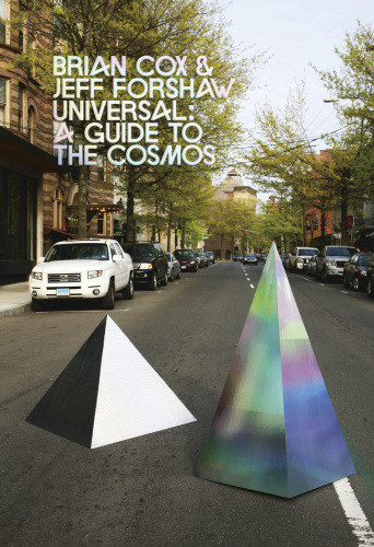 Universal A Guide To The Cosmos Cox Brianforshaw Jeffrey Robert
