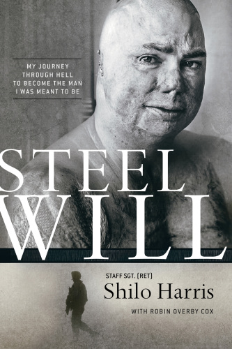 Steel Will My Journey Through Hell To Become The Man I Was Meant To Be Cox