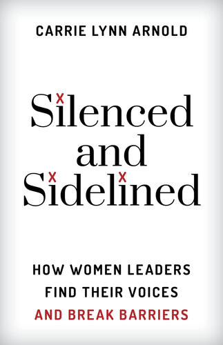 Silenced And Sidelined Carrie Lynn Arnold