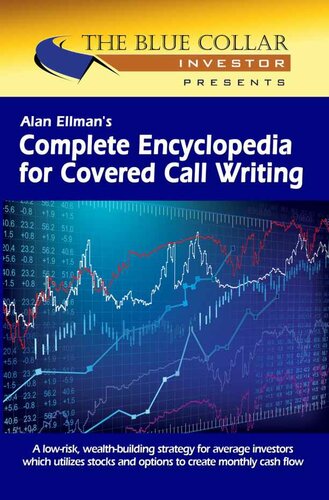 Alan Ellmans Complete Encyclopedia For Covered Call Writing Alan Ellman