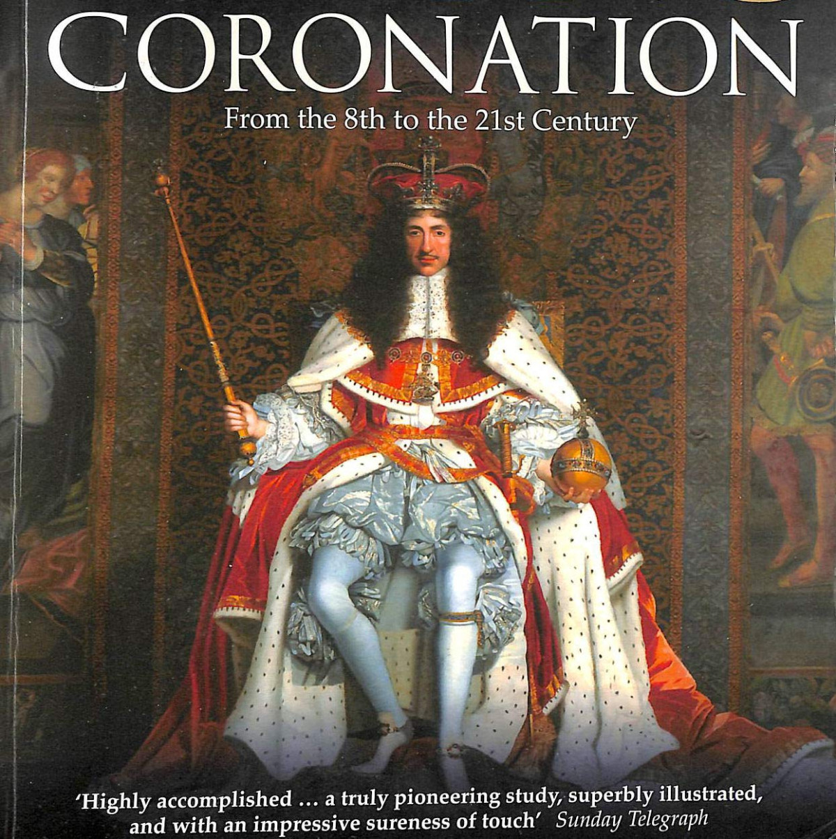 Coronation From The 8th To The 21st Century Roy C Strong