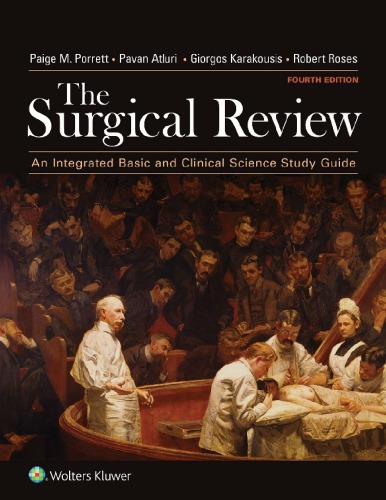The Surgical Review An Integrated Basic And Clinical Science Study Guide 4th Edition Paige M Porrett