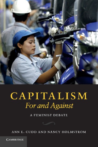 Capitalism For And Against A Feminist Debate 1st Edition Ann E Cudd
