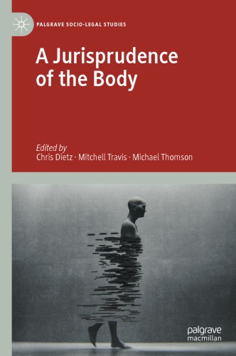 A Jurisprudence Of The Body 1st Edition Chris Dietz Mitchell Travis